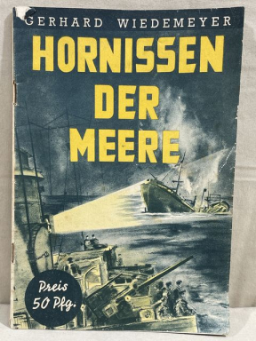 Original WWII German HORNETS OF THE SEAS Book, HORNISSEN DER MEERE